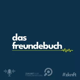 Zukunft für Finanzberatung - Das Freundebuch der Versicherung und Finanzbranche