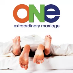 ONE Extraordinary Marriage Show Podcast artwork