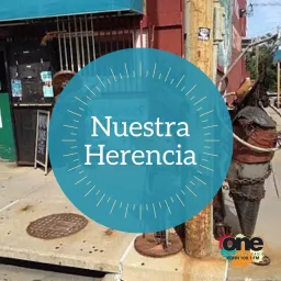 Nuestra Herencia with Gene Chavez Podcast artwork