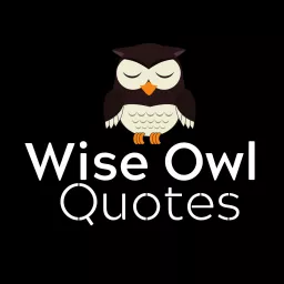Wise Owl Quotes Podcast artwork