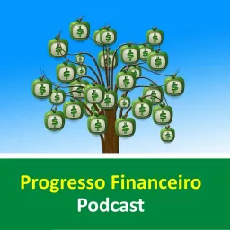 Progresso Financeiro Podcast artwork
