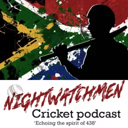 Nightwatchmen: Cricket Podcast artwork
