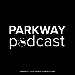 Parkway Apostolic Church Podcast