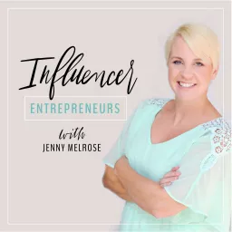 Influencer Entrepreneurs: Blogging & Social Media Tips Podcast artwork