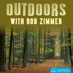 Outdoors with Rob Zimmer Podcast artwork