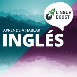 Aprende inglés con LinguaBoost Podcast artwork