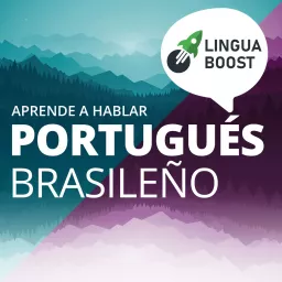 Aprende portugués con LinguaBoost Podcast artwork