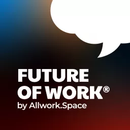 Future Of Work Podcast artwork