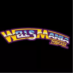 WellsMania Podcast