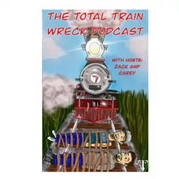 Total Train Wreck Podcast artwork