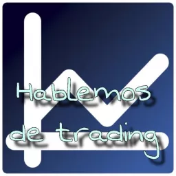 HABLEMOS DE TRADING