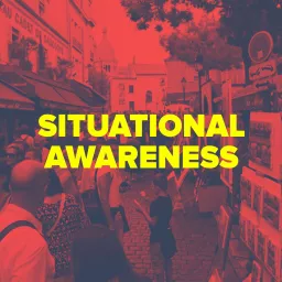 Situational Awareness Tactics Podcast artwork