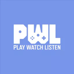 Play, Watch, Listen Podcast artwork