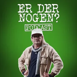 Er Der Nogen? Podcast artwork