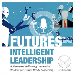 The Future Intelligence Podcast: Exploring Brain-Based, AI/Tech Augmented Futures artwork