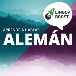 Aprende alemán con LinguaBoost Podcast artwork