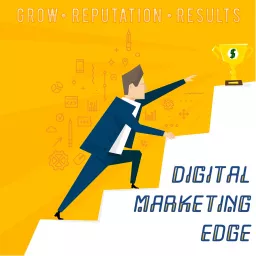 Digital Marketing Edge Podcast artwork