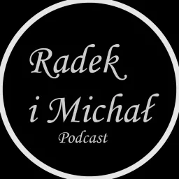 Radek i Michał Podcast artwork