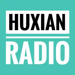 HUXIAN RAD Podcast artwork
