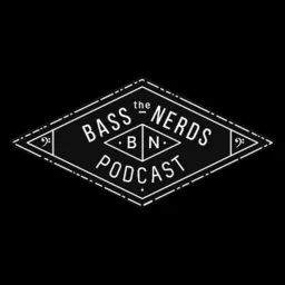 The Bass Nerds Podcast artwork