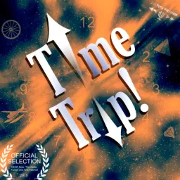 Time Trip! Podcast artwork
