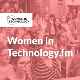 Women in Technology.fm Podcast artwork