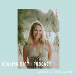 Healing Birth Podcast artwork