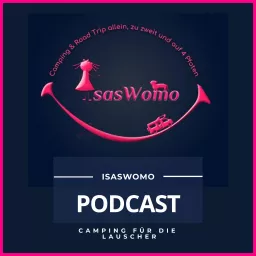IsasWomo Podcast - Camping für die Lauscher artwork