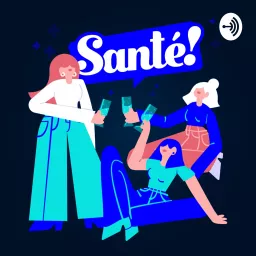 Santé ! Podcast artwork