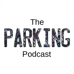 The Parking Podcast artwork