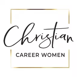 Christian Career Women Podcast artwork