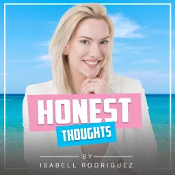 Honest Thoughts by Issy Podcast artwork