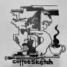 Coffee Sketch Podcast artwork