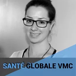 Santé Globale VMC Podcast artwork