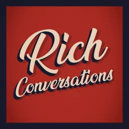Rich Conversations Podcast artwork