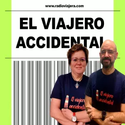 EL VIAJERO ACCIDENTAL Podcast artwork