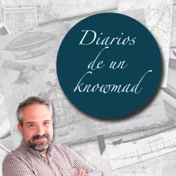 Diarios de un knowmad Podcast artwork