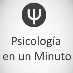 Psicología en un Minuto Podcast artwork