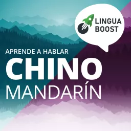 Aprende chino mandarín con LinguaBoost Podcast artwork