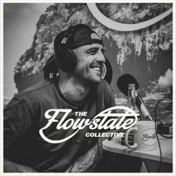 The Flowstate Collective Podcast