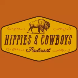 Hippies & Cowboys Podcast artwork