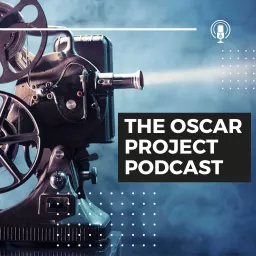 The Oscar Project Podcast artwork