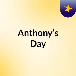 Anthony’s Day