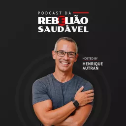 Podcast Rebelião Saudável