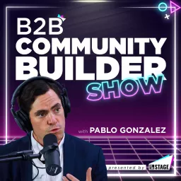 B2B Community Builder Show (formerly Chief Executive Connector) Podcast artwork
