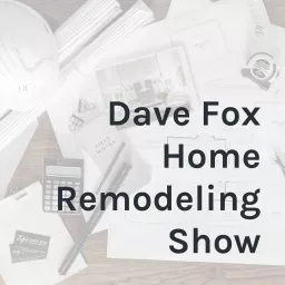 Dave Fox Home Remodeling Show