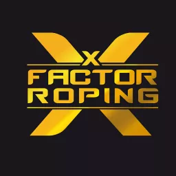 X Factor Roping Podcast artwork