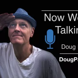 Now We're Talkin' with Doug Pagitt Podcast artwork