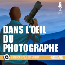 Dans l’œil du Photographe Podcast artwork