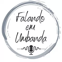 Falando em Umbanda Podcast artwork